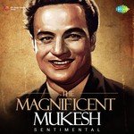 The Magnificent Mukesh - Sentimental - Rajshree Song Download