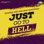 Just Go To Hell - Rajshree Song Download